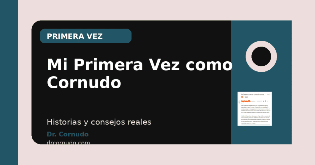 Minha Primeira Vez como Corno: Histórias Reais e Aprendizados