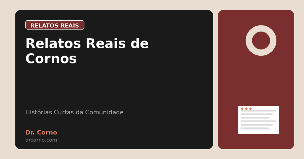Relatos Reais de Cornos