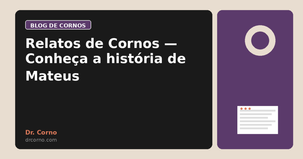 Relatos de Cornos — Conheça a história de Mateus