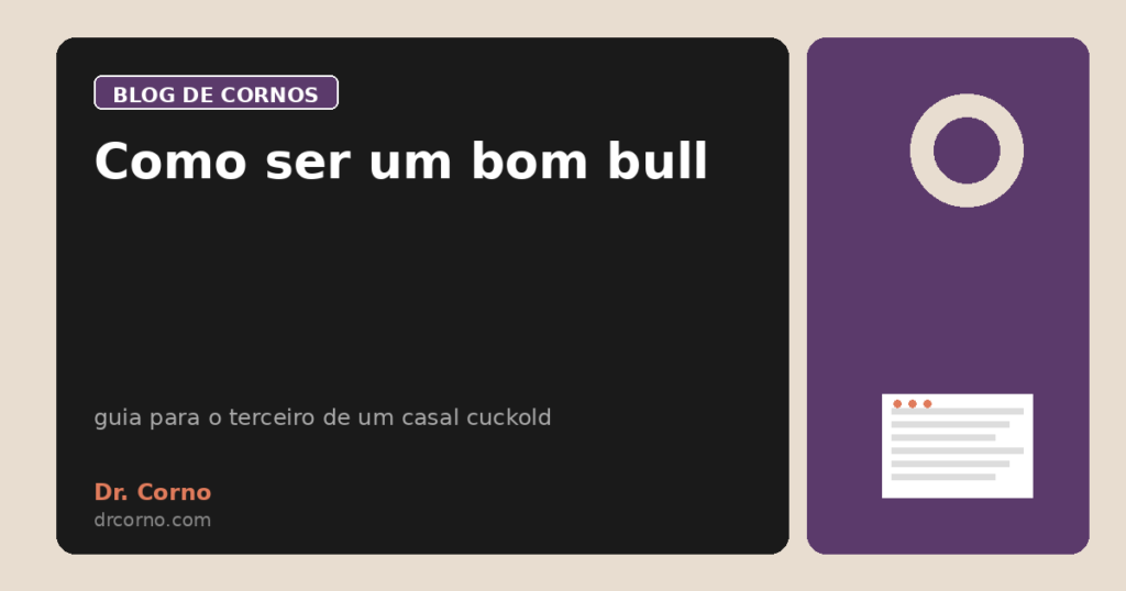 Como ser um bom bull