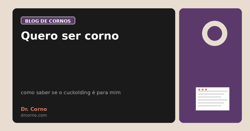 Quero ser corno