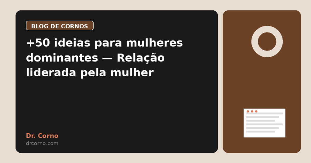 +50 ideias para mulheres dominantes — Relação liderada pela mulher