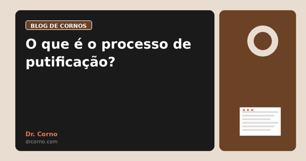 O que é o processo de putificação?