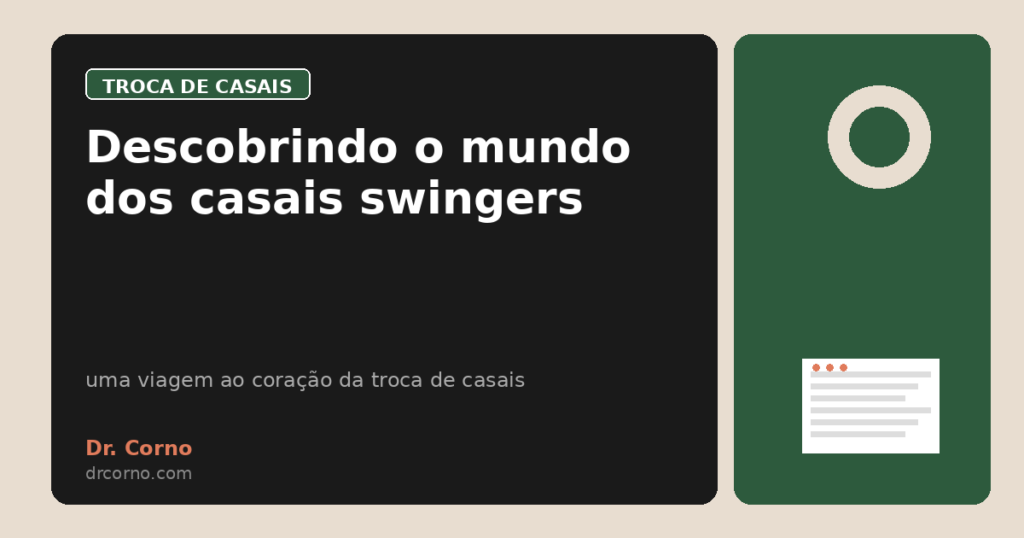 Descobrindo o mundo dos casais swingers