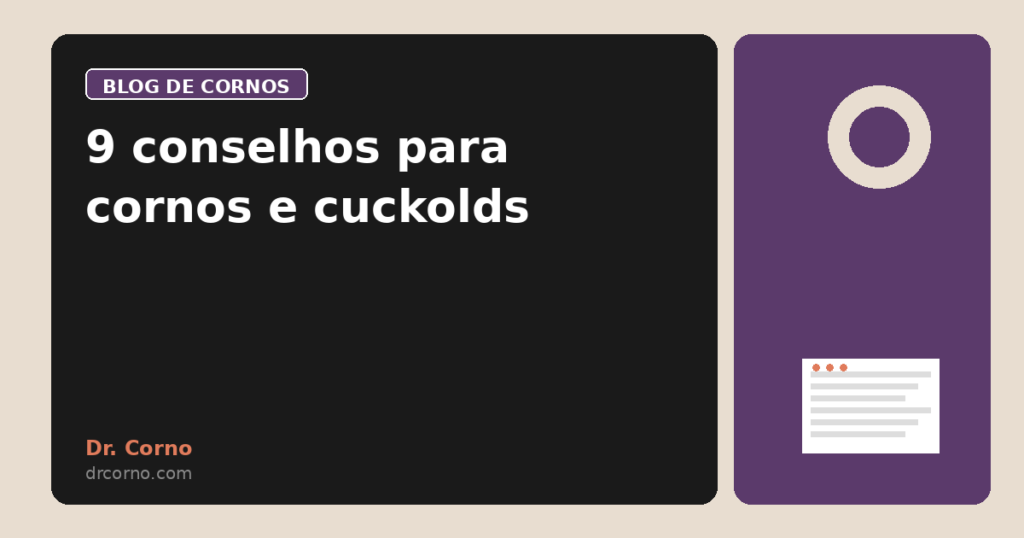 9 conselhos para cornos e cuckolds
